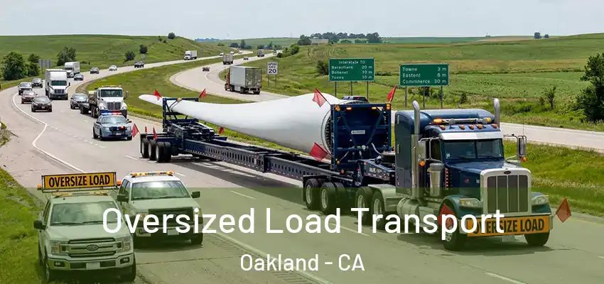 Oversized Load Transport Oakland - CA